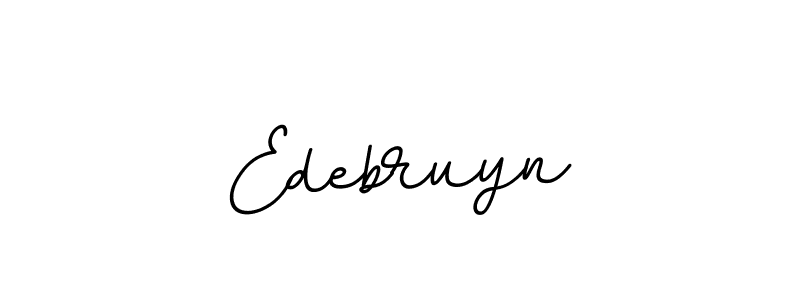 Create a beautiful signature design for name Edebruyn. With this signature (BallpointsItalic-DORy9) fonts, you can make a handwritten signature for free. Edebruyn signature style 11 images and pictures png