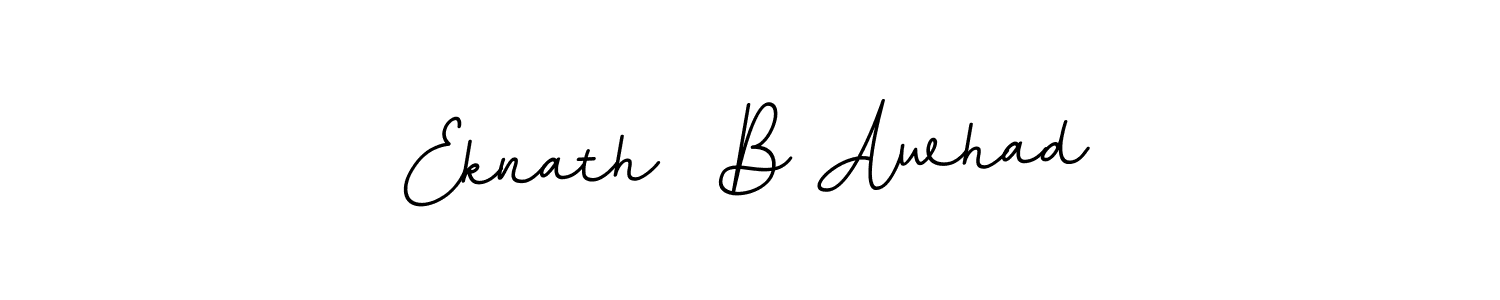 How to make Eknath  B Awhad name signature. Use BallpointsItalic-DORy9 style for creating short signs online. This is the latest handwritten sign. Eknath  B Awhad signature style 11 images and pictures png