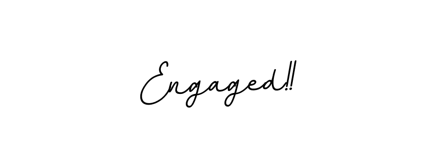 Engaged!! stylish signature style. Best Handwritten Sign (BallpointsItalic-DORy9) for my name. Handwritten Signature Collection Ideas for my name Engaged!!. Engaged!! signature style 11 images and pictures png