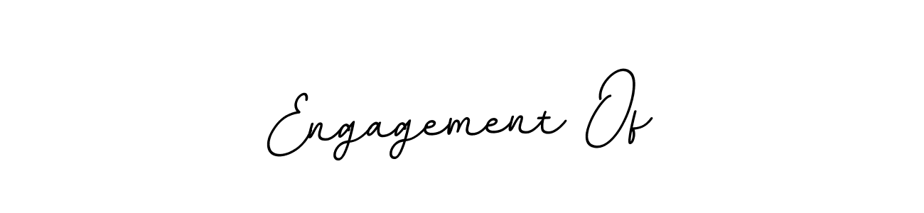 Create a beautiful signature design for name Engagement Of. With this signature (BallpointsItalic-DORy9) fonts, you can make a handwritten signature for free. Engagement Of signature style 11 images and pictures png