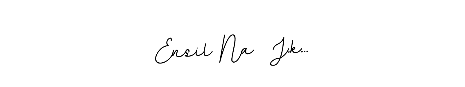This is the best signature style for the Ensil Na  J.k... name. Also you like these signature font (BallpointsItalic-DORy9). Mix name signature. Ensil Na  J.k... signature style 11 images and pictures png