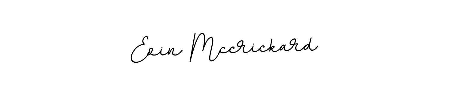 You should practise on your own different ways (BallpointsItalic-DORy9) to write your name (Eoin Mccrickard) in signature. don't let someone else do it for you. Eoin Mccrickard signature style 11 images and pictures png