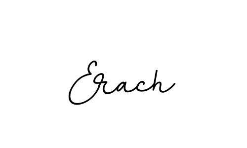 Create a beautiful signature design for name Erach. With this signature (BallpointsItalic-DORy9) fonts, you can make a handwritten signature for free. Erach signature style 11 images and pictures png