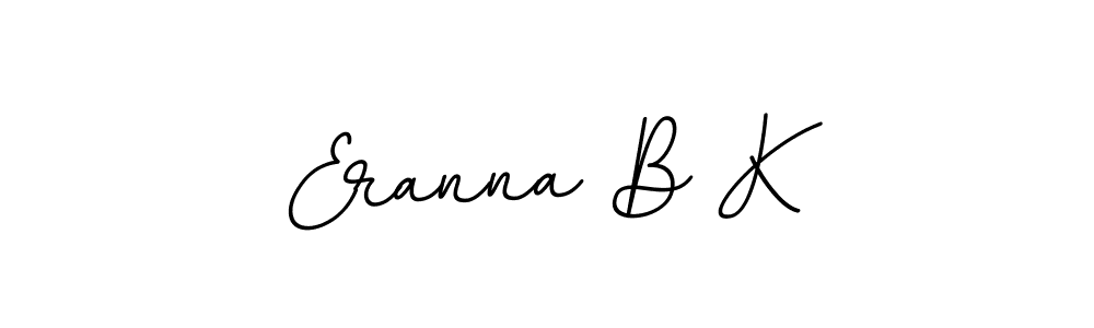 Use a signature maker to create a handwritten signature online. With this signature software, you can design (BallpointsItalic-DORy9) your own signature for name Eranna B K. Eranna B K signature style 11 images and pictures png