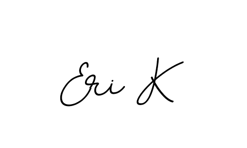 You should practise on your own different ways (BallpointsItalic-DORy9) to write your name (Eri K) in signature. don't let someone else do it for you. Eri K signature style 11 images and pictures png