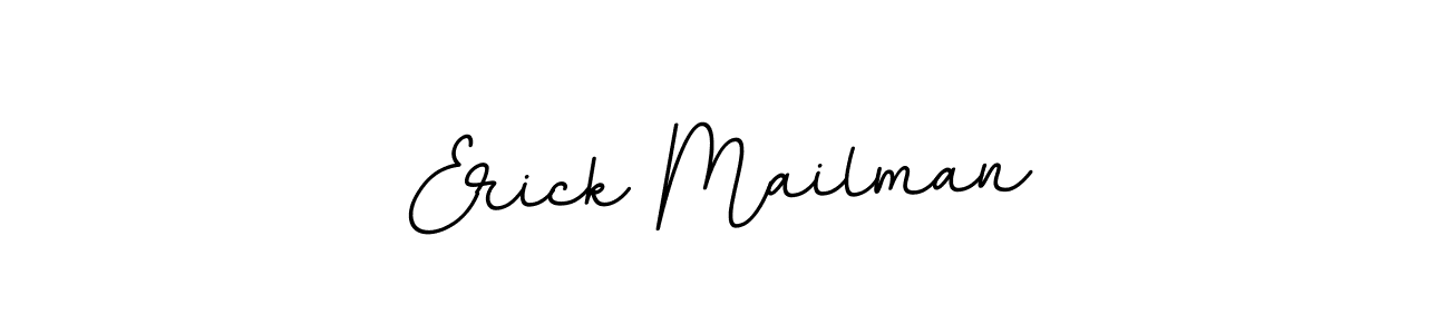 Use a signature maker to create a handwritten signature online. With this signature software, you can design (BallpointsItalic-DORy9) your own signature for name Erick Mailman. Erick Mailman signature style 11 images and pictures png