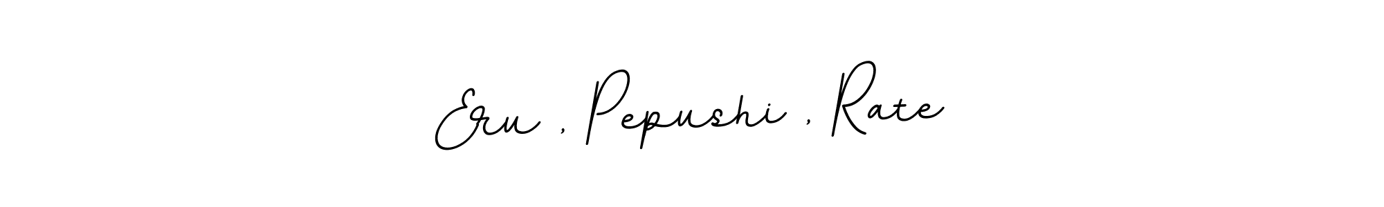 Here are the top 10 professional signature styles for the name Eru , Pepushi , Rate. These are the best autograph styles you can use for your name. Eru , Pepushi , Rate signature style 11 images and pictures png