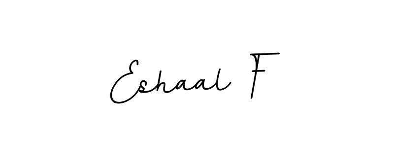 Once you've used our free online signature maker to create your best signature BallpointsItalic-DORy9 style, it's time to enjoy all of the benefits that Eshaal F name signing documents. Eshaal F signature style 11 images and pictures png