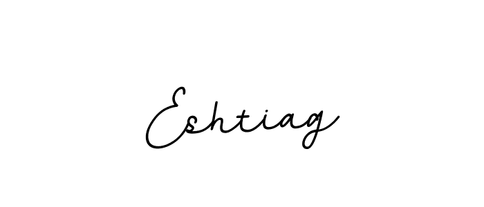 Make a beautiful signature design for name Eshtiag. With this signature (BallpointsItalic-DORy9) style, you can create a handwritten signature for free. Eshtiag signature style 11 images and pictures png