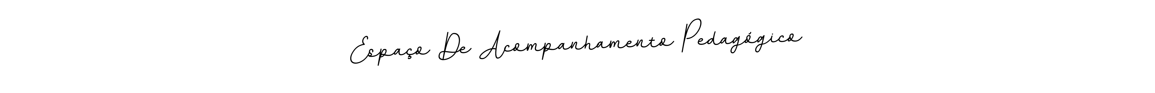 How to make Espaço De Acompanhamento Pedagógico signature? BallpointsItalic-DORy9 is a professional autograph style. Create handwritten signature for Espaço De Acompanhamento Pedagógico name. Espaço De Acompanhamento Pedagógico signature style 11 images and pictures png