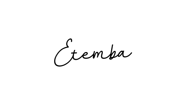 You should practise on your own different ways (BallpointsItalic-DORy9) to write your name (Etemba) in signature. don't let someone else do it for you. Etemba signature style 11 images and pictures png