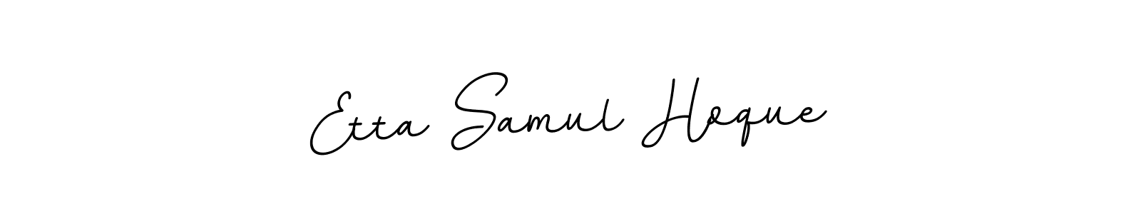 Best and Professional Signature Style for Etta Samul Hoque. BallpointsItalic-DORy9 Best Signature Style Collection. Etta Samul Hoque signature style 11 images and pictures png