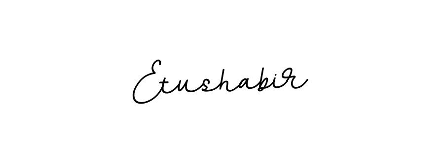 How to make Etushabir signature? BallpointsItalic-DORy9 is a professional autograph style. Create handwritten signature for Etushabir name. Etushabir signature style 11 images and pictures png