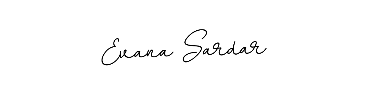 Evana Sardar stylish signature style. Best Handwritten Sign (BallpointsItalic-DORy9) for my name. Handwritten Signature Collection Ideas for my name Evana Sardar. Evana Sardar signature style 11 images and pictures png