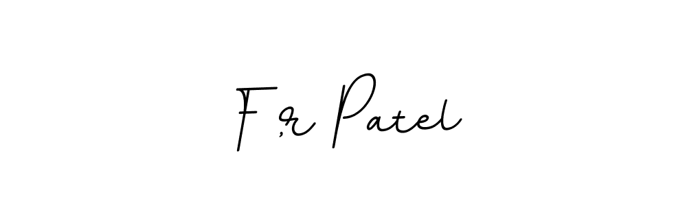 Make a beautiful signature design for name F ,r Patel. Use this online signature maker to create a handwritten signature for free. F ,r Patel signature style 11 images and pictures png