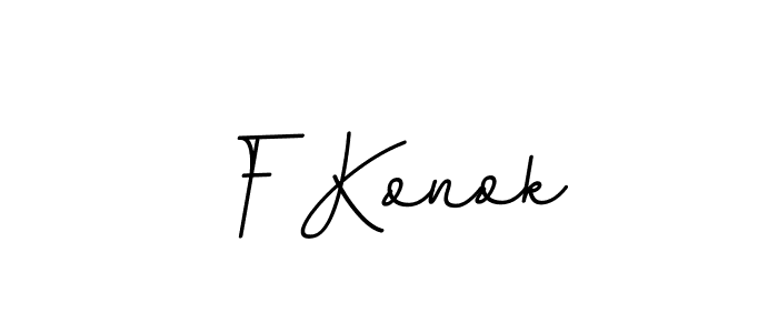 Also we have F Konok name is the best signature style. Create professional handwritten signature collection using BallpointsItalic-DORy9 autograph style. F Konok signature style 11 images and pictures png