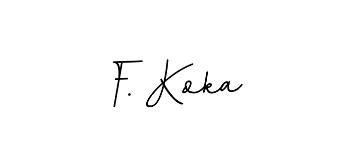 if you are searching for the best signature style for your name F. Koka. so please give up your signature search. here we have designed multiple signature styles  using BallpointsItalic-DORy9. F. Koka signature style 11 images and pictures png