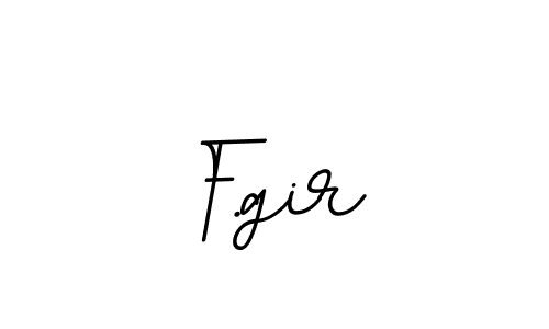 Create a beautiful signature design for name F.gir. With this signature (BallpointsItalic-DORy9) fonts, you can make a handwritten signature for free. F.gir signature style 11 images and pictures png