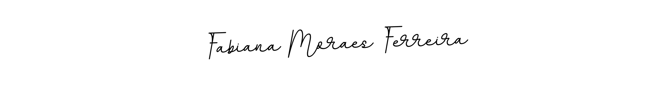 How to make Fabiana Moraes Ferreira signature? BallpointsItalic-DORy9 is a professional autograph style. Create handwritten signature for Fabiana Moraes Ferreira name. Fabiana Moraes Ferreira signature style 11 images and pictures png