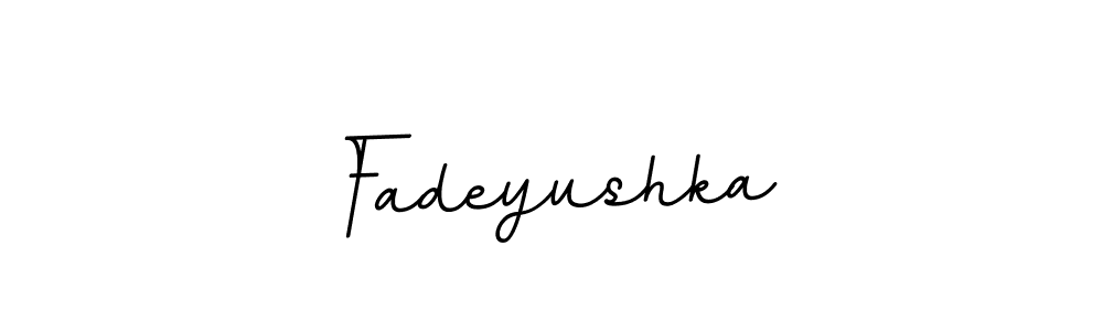 Make a beautiful signature design for name Fadeyushka. With this signature (BallpointsItalic-DORy9) style, you can create a handwritten signature for free. Fadeyushka signature style 11 images and pictures png