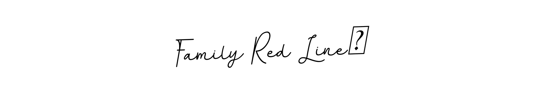 Create a beautiful signature design for name Family Red Line❌. With this signature (BallpointsItalic-DORy9) fonts, you can make a handwritten signature for free. Family Red Line❌ signature style 11 images and pictures png