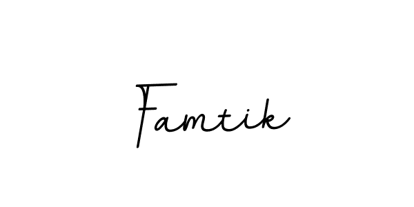 Create a beautiful signature design for name Famtik. With this signature (BallpointsItalic-DORy9) fonts, you can make a handwritten signature for free. Famtik signature style 11 images and pictures png