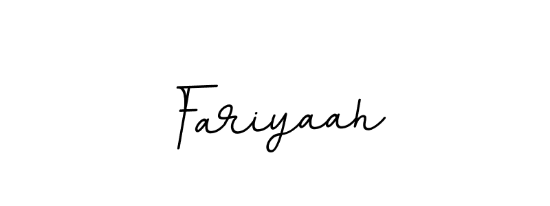 Use a signature maker to create a handwritten signature online. With this signature software, you can design (BallpointsItalic-DORy9) your own signature for name Fariyaah. Fariyaah signature style 11 images and pictures png