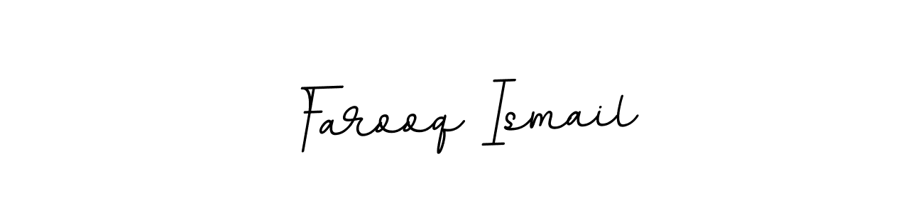 How to make Farooq Ismail signature? BallpointsItalic-DORy9 is a professional autograph style. Create handwritten signature for Farooq Ismail name. Farooq Ismail signature style 11 images and pictures png