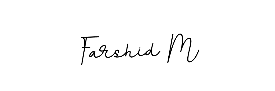 Use a signature maker to create a handwritten signature online. With this signature software, you can design (BallpointsItalic-DORy9) your own signature for name Farshid M. Farshid M signature style 11 images and pictures png