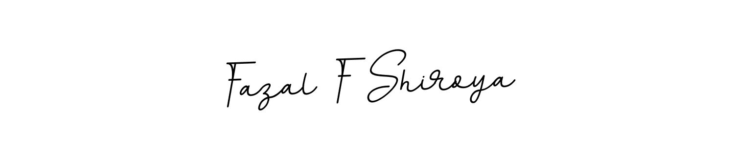 Once you've used our free online signature maker to create your best signature BallpointsItalic-DORy9 style, it's time to enjoy all of the benefits that Fazal F Shiroya name signing documents. Fazal F Shiroya signature style 11 images and pictures png