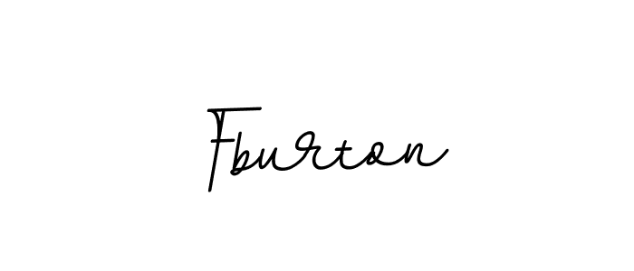 You can use this online signature creator to create a handwritten signature for the name Fburton. This is the best online autograph maker. Fburton signature style 11 images and pictures png