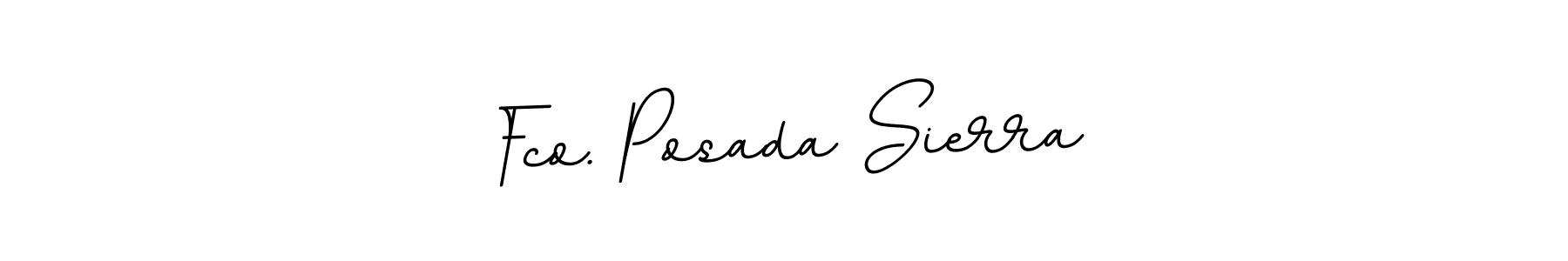 Create a beautiful signature design for name Fco. Posada Sierra. With this signature (BallpointsItalic-DORy9) fonts, you can make a handwritten signature for free. Fco. Posada Sierra signature style 11 images and pictures png