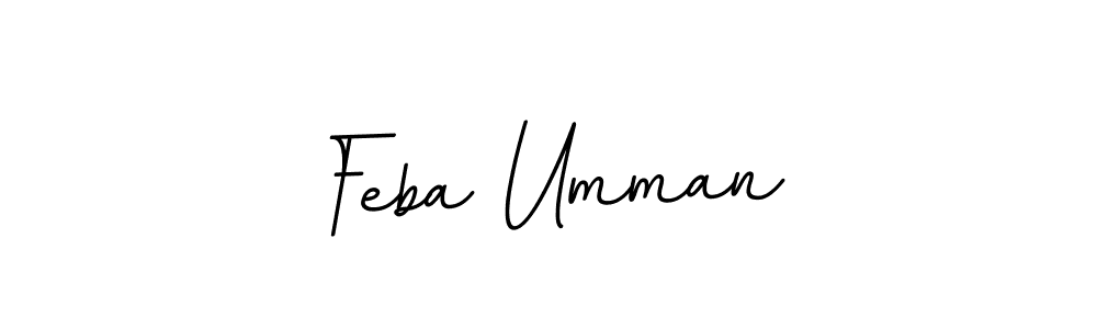 You should practise on your own different ways (BallpointsItalic-DORy9) to write your name (Feba Umman) in signature. don't let someone else do it for you. Feba Umman signature style 11 images and pictures png