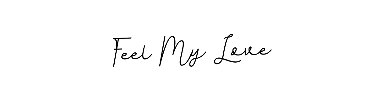 Feel My Love stylish signature style. Best Handwritten Sign (BallpointsItalic-DORy9) for my name. Handwritten Signature Collection Ideas for my name Feel My Love. Feel My Love signature style 11 images and pictures png