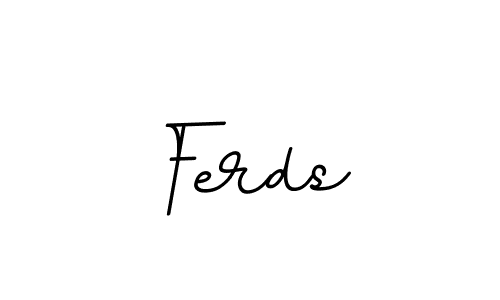 Create a beautiful signature design for name Ferds. With this signature (BallpointsItalic-DORy9) fonts, you can make a handwritten signature for free. Ferds signature style 11 images and pictures png