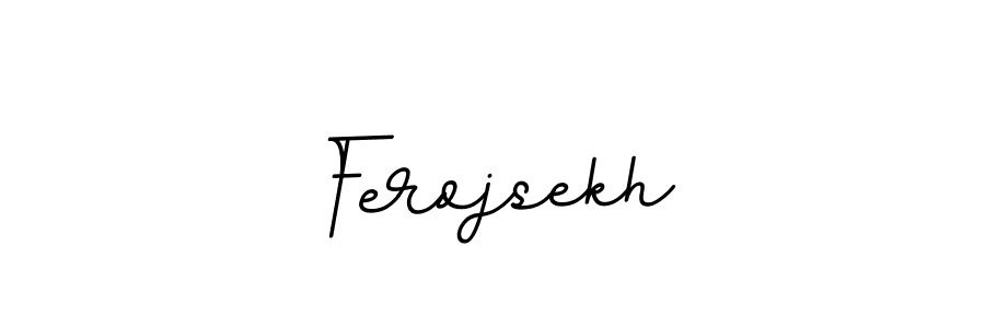 How to make Ferojsekh signature? BallpointsItalic-DORy9 is a professional autograph style. Create handwritten signature for Ferojsekh name. Ferojsekh signature style 11 images and pictures png