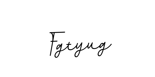 You should practise on your own different ways (BallpointsItalic-DORy9) to write your name (Fgtyug) in signature. don't let someone else do it for you. Fgtyug signature style 11 images and pictures png
