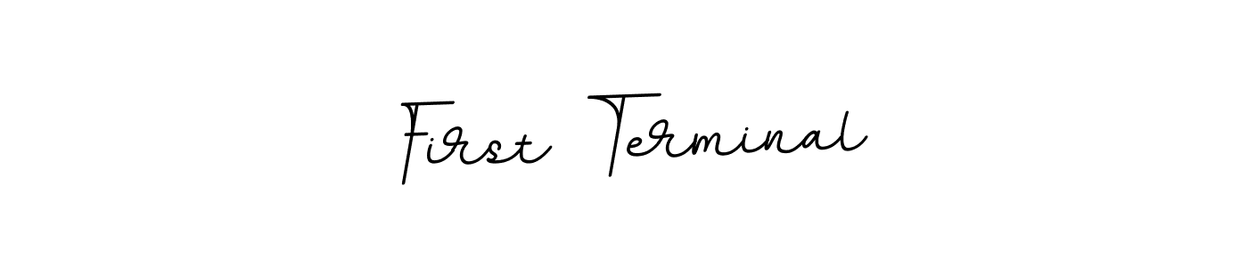 First Terminal stylish signature style. Best Handwritten Sign (BallpointsItalic-DORy9) for my name. Handwritten Signature Collection Ideas for my name First Terminal. First Terminal signature style 11 images and pictures png