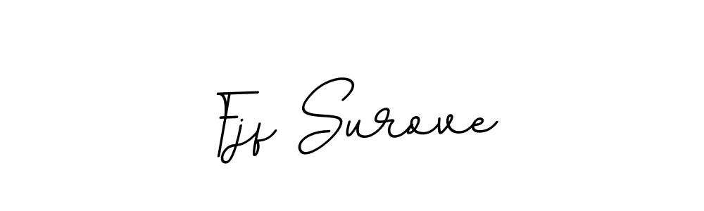 Fjf Surove stylish signature style. Best Handwritten Sign (BallpointsItalic-DORy9) for my name. Handwritten Signature Collection Ideas for my name Fjf Surove. Fjf Surove signature style 11 images and pictures png