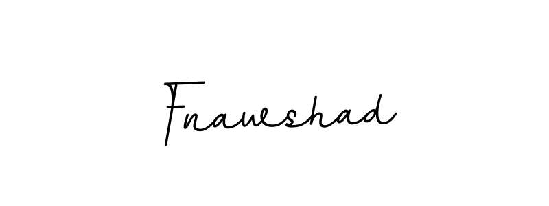 Make a beautiful signature design for name Fnawshad. With this signature (BallpointsItalic-DORy9) style, you can create a handwritten signature for free. Fnawshad signature style 11 images and pictures png