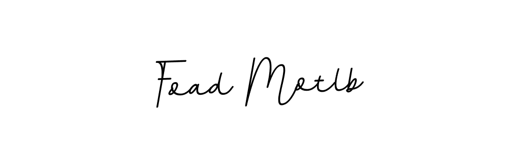 Make a beautiful signature design for name Foad Motlb. With this signature (BallpointsItalic-DORy9) style, you can create a handwritten signature for free. Foad Motlb signature style 11 images and pictures png
