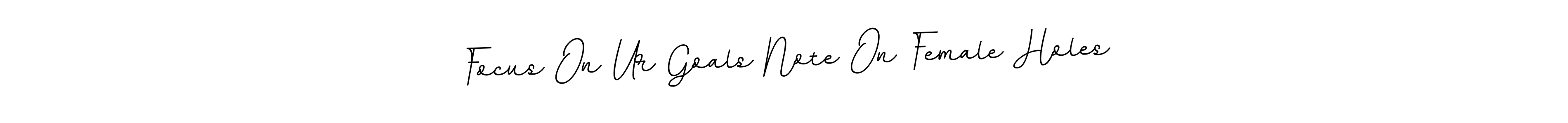 This is the best signature style for the Focus On Ur Goals Note On Female Holes name. Also you like these signature font (BallpointsItalic-DORy9). Mix name signature. Focus On Ur Goals Note On Female Holes signature style 11 images and pictures png