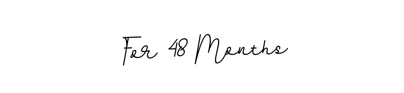 Also we have For 48 Months name is the best signature style. Create professional handwritten signature collection using BallpointsItalic-DORy9 autograph style. For 48 Months signature style 11 images and pictures png