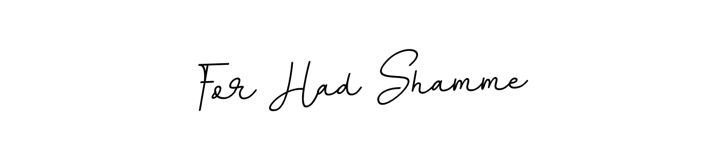 How to make For Had Shamme name signature. Use BallpointsItalic-DORy9 style for creating short signs online. This is the latest handwritten sign. For Had Shamme signature style 11 images and pictures png