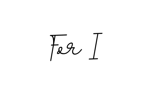 Design your own signature with our free online signature maker. With this signature software, you can create a handwritten (BallpointsItalic-DORy9) signature for name For I. For I signature style 11 images and pictures png