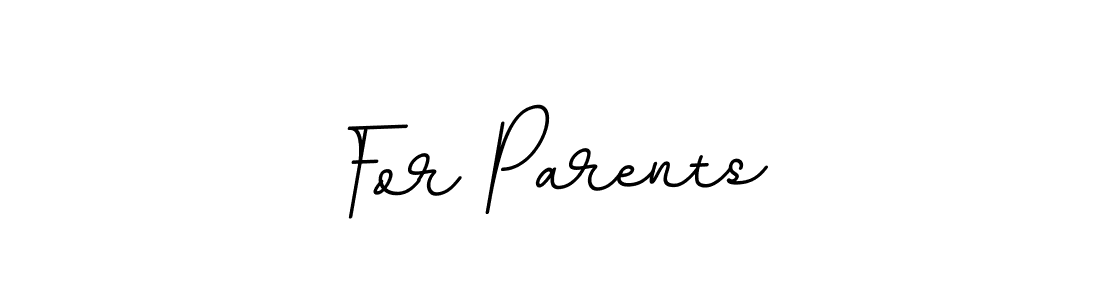 The best way (BallpointsItalic-DORy9) to make a short signature is to pick only two or three words in your name. The name For Parents include a total of six letters. For converting this name. For Parents signature style 11 images and pictures png