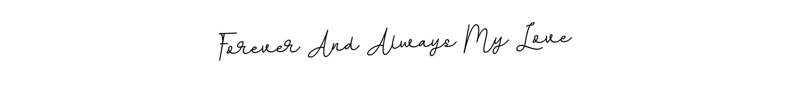 How to Draw Forever And Always My Love signature style? BallpointsItalic-DORy9 is a latest design signature styles for name Forever And Always My Love. Forever And Always My Love signature style 11 images and pictures png