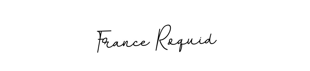 How to make France Roquid name signature. Use BallpointsItalic-DORy9 style for creating short signs online. This is the latest handwritten sign. France Roquid signature style 11 images and pictures png