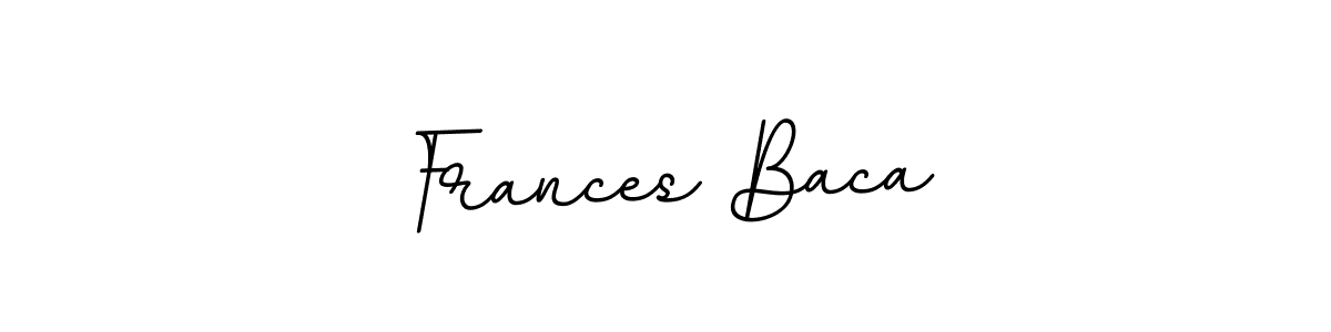 You should practise on your own different ways (BallpointsItalic-DORy9) to write your name (Frances Baca) in signature. don't let someone else do it for you. Frances Baca signature style 11 images and pictures png
