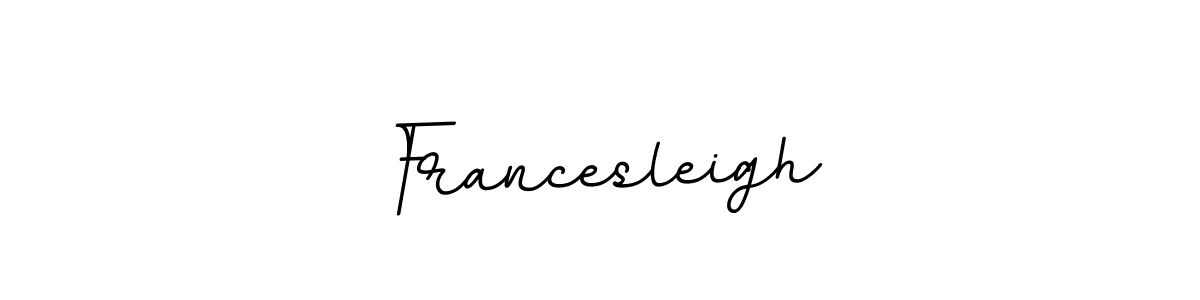 Create a beautiful signature design for name Francesleigh. With this signature (BallpointsItalic-DORy9) fonts, you can make a handwritten signature for free. Francesleigh signature style 11 images and pictures png